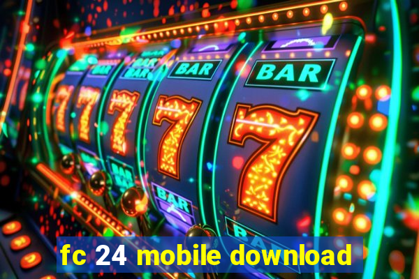 fc 24 mobile download